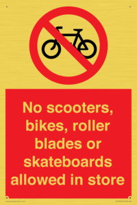 No scooters, bikes, roller blades or skateboards allowed in store